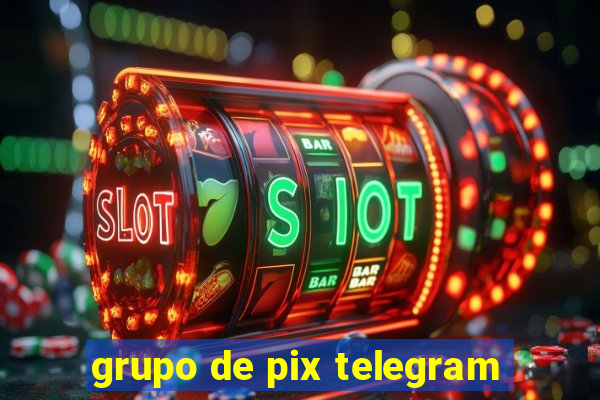 grupo de pix telegram