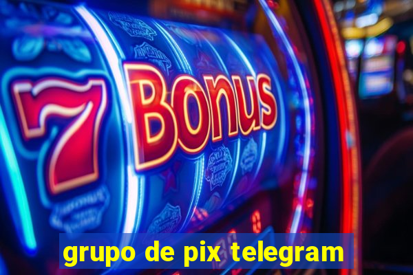 grupo de pix telegram