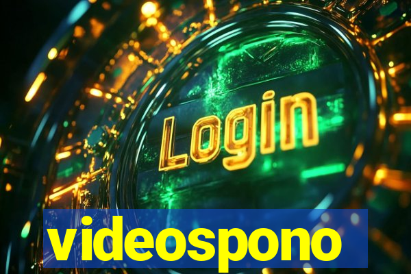 videospono