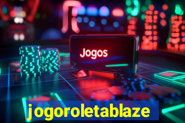 jogoroletablaze