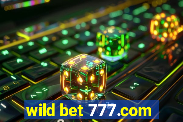 wild bet 777.com