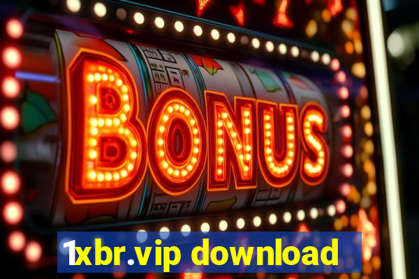 1xbr.vip download