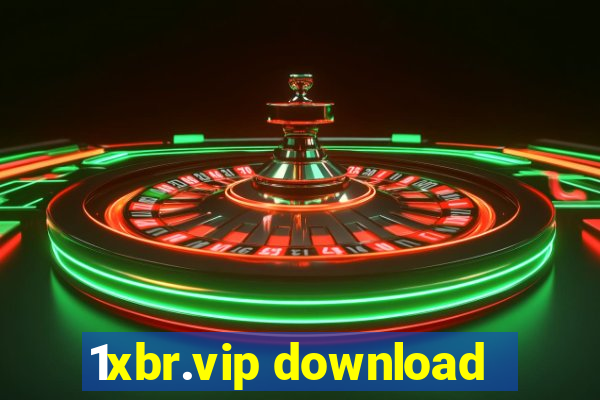 1xbr.vip download