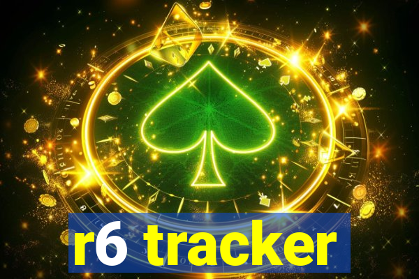 r6 tracker