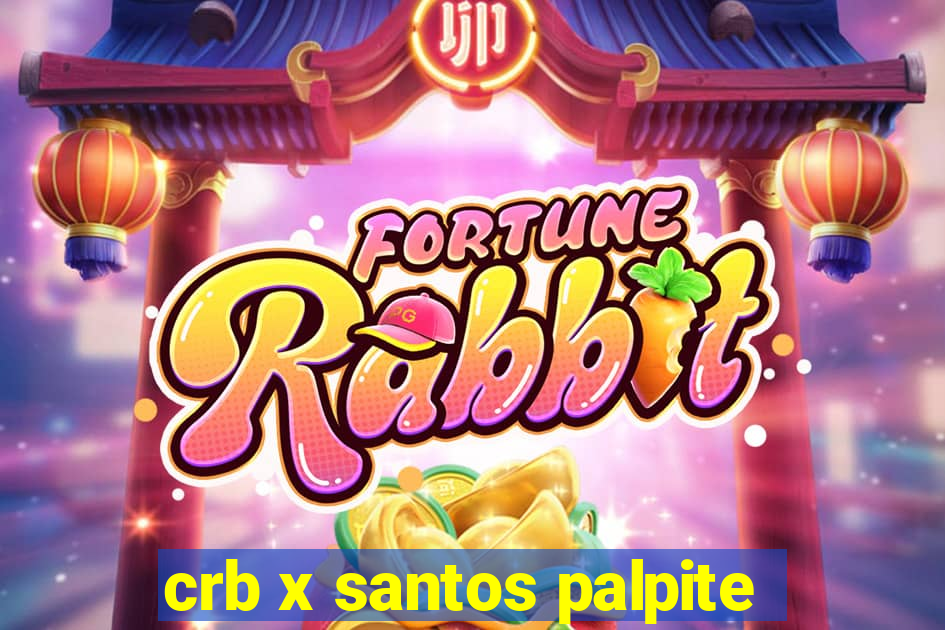 crb x santos palpite