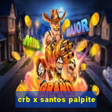 crb x santos palpite