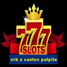 crb x santos palpite