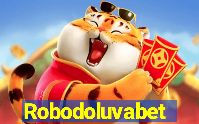 Robodoluvabet