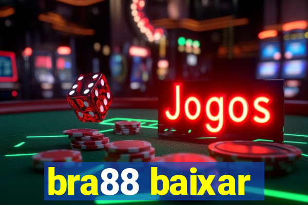 bra88 baixar