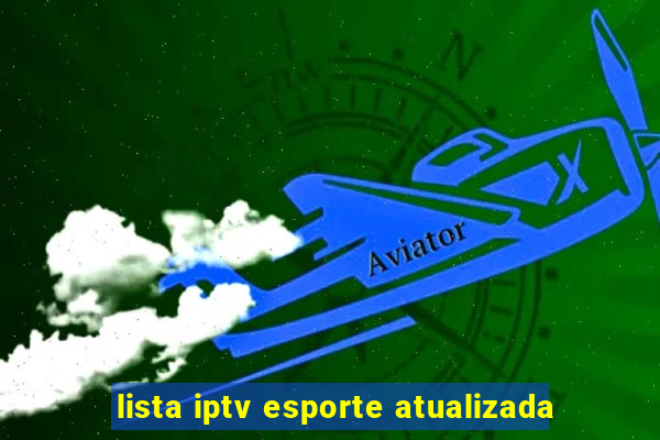 lista iptv esporte atualizada