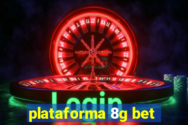 plataforma 8g bet