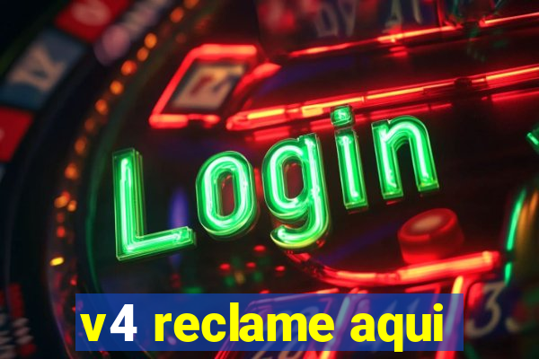 v4 reclame aqui