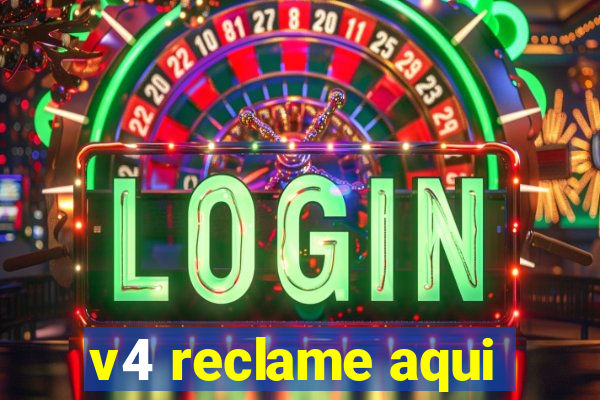 v4 reclame aqui