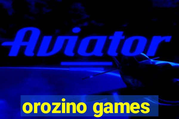 orozino games