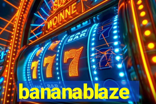 bananablaze