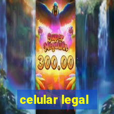 celular legal