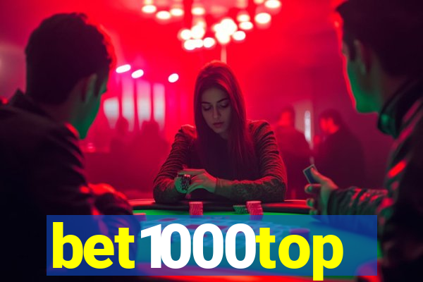 bet1000top