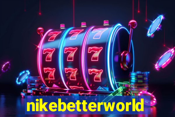 nikebetterworld.com