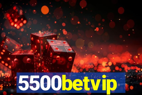 5500betvip