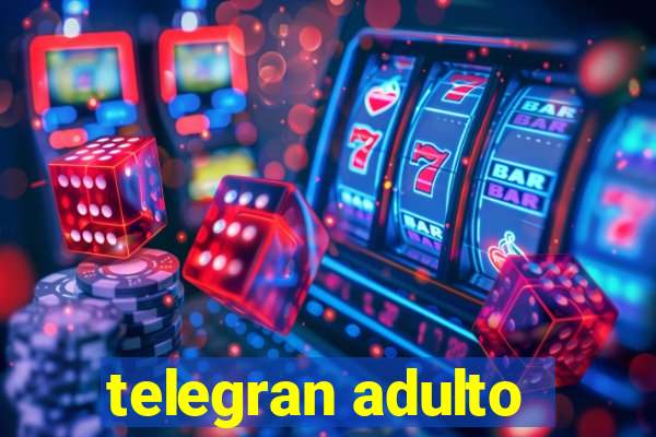 telegran adulto