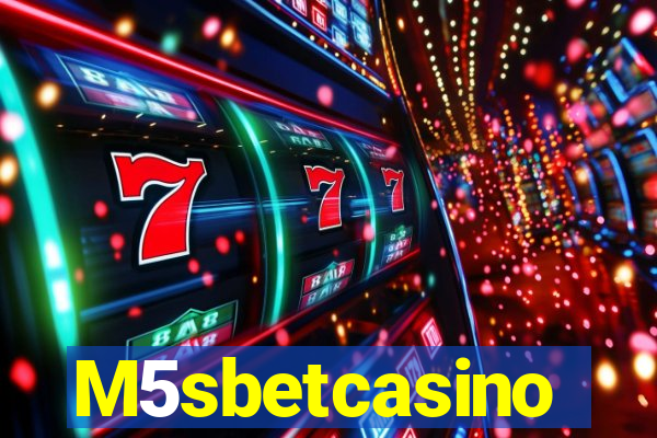 M5sbetcasino