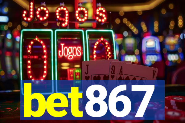 bet867