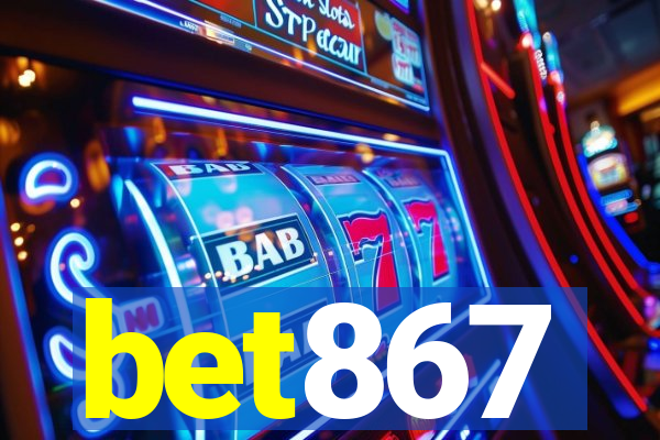 bet867