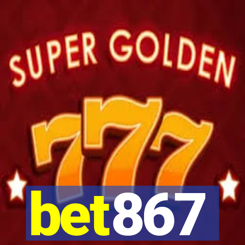 bet867