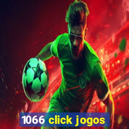 1066 click jogos