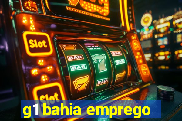 g1 bahia emprego