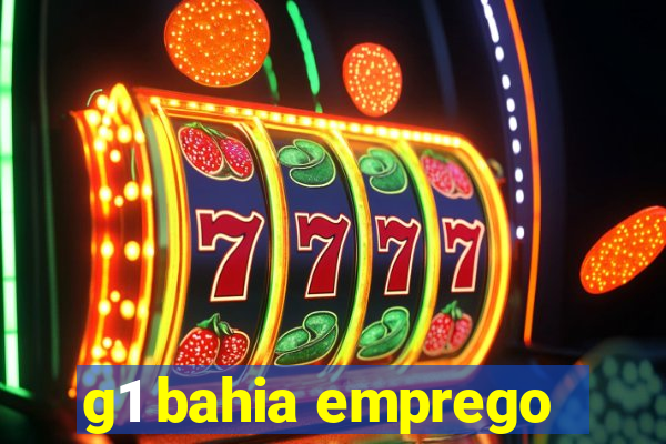 g1 bahia emprego