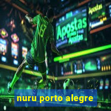 nuru porto alegre