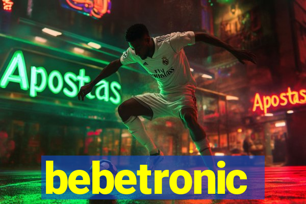 bebetronic