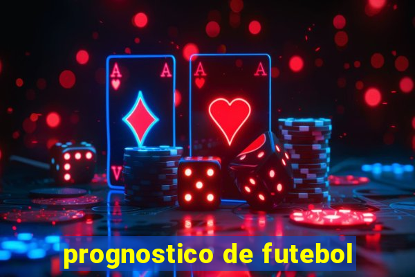 prognostico de futebol