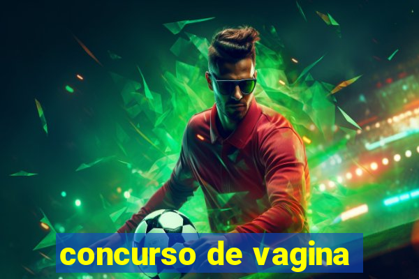 concurso de vagina