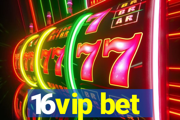 16vip bet