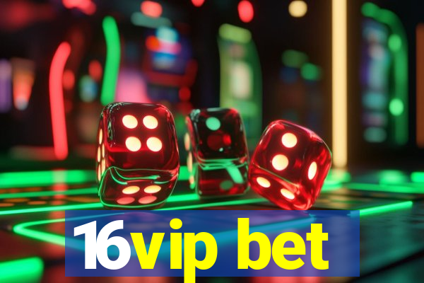 16vip bet