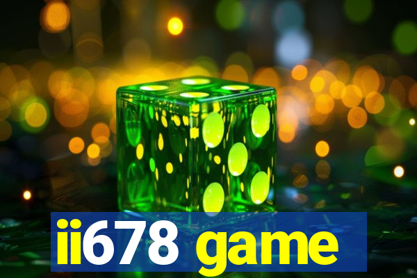 ii678 game