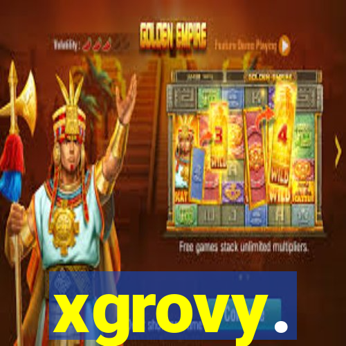 xgrovy.