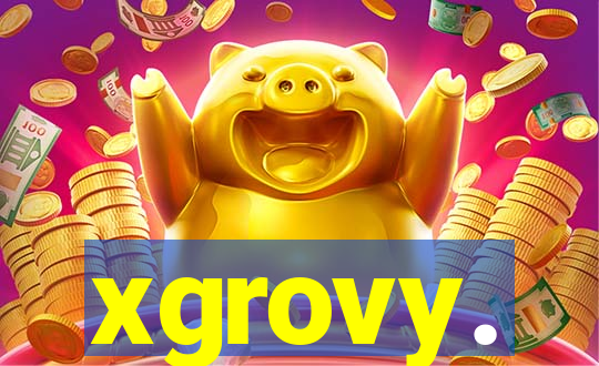 xgrovy.