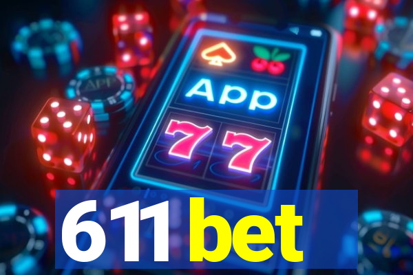 611 bet