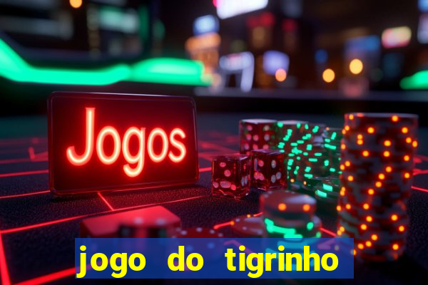 jogo do tigrinho com deposito de 5 reais