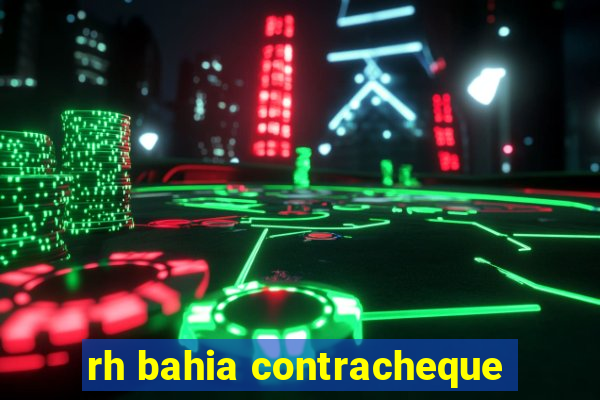 rh bahia contracheque