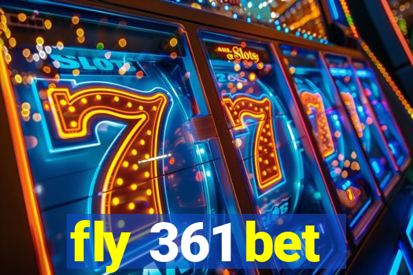 fly 361 bet