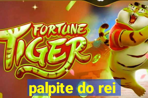 palpite do rei