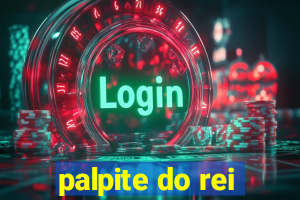 palpite do rei