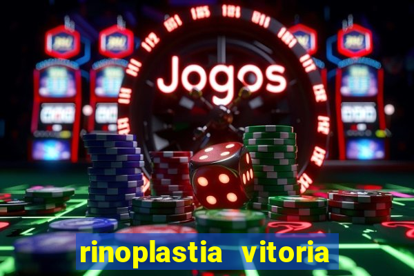 rinoplastia vitoria da conquista