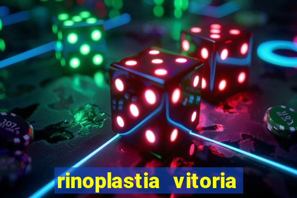 rinoplastia vitoria da conquista