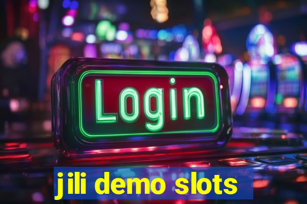 jili demo slots