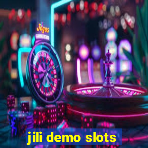 jili demo slots